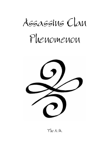 Assassins Clan Phenomenon