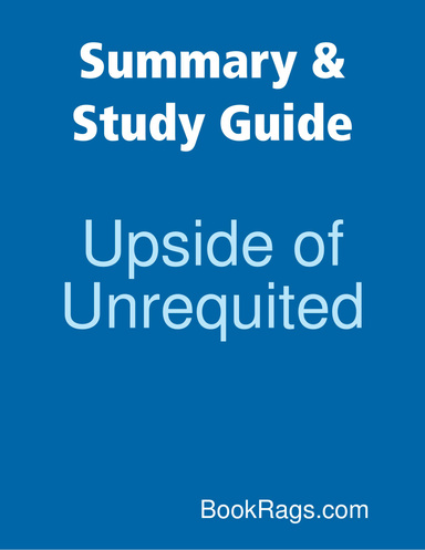 Summary & Study Guide: Upside of Unrequited