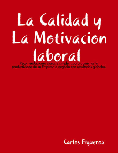 La calidad y la motivacion laboral