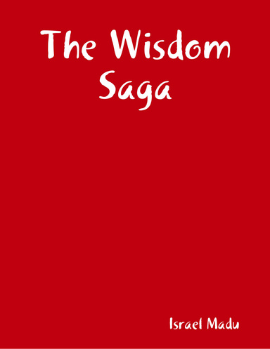 The Wisdom Saga