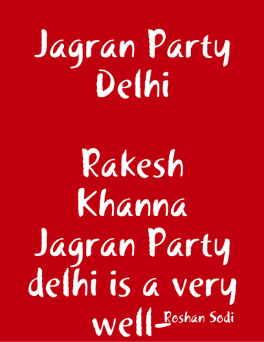 Jagran Party Delhi