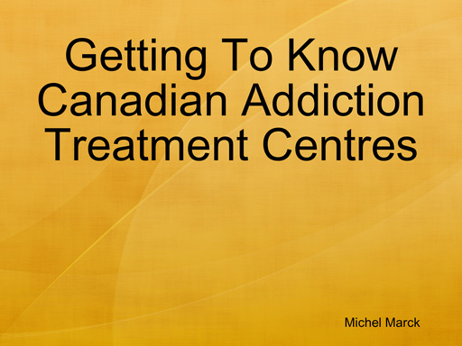 Getting To Know Canadian Addiction Treatment Centres
