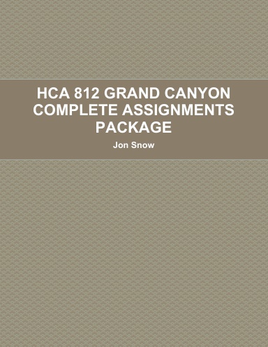 HCA 812 GRAND CANYON COMPLETE ASSIGNMENTS PACKAGE