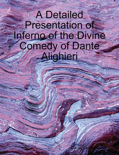 A Detailed Presentation of Inferno of the Divine Comedy of Dante Alighieri
