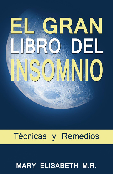 El Gran Libro del Insomnio - Técnicas y Remedios