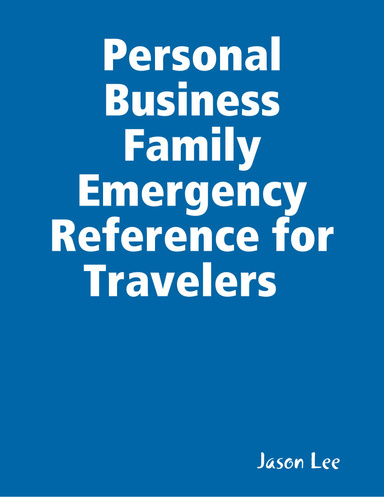 Personal Business Family Emergency Reference for Travelers