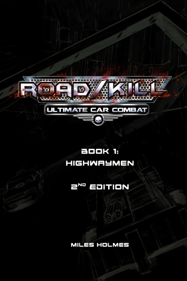 Road/Kill Book 1: Highwaymen 2nd Edition