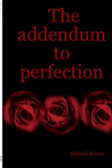 The addendum to perfection