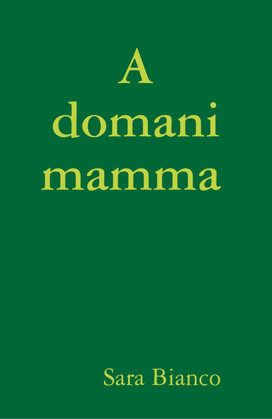 A domani mamma