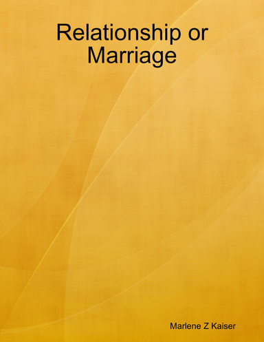 Relationship or Marriage