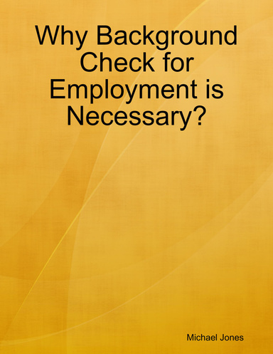 Why Background Check for Employment is Necessary?