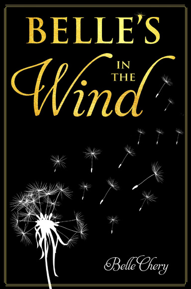 Belle's in the Wind by Belle Chery