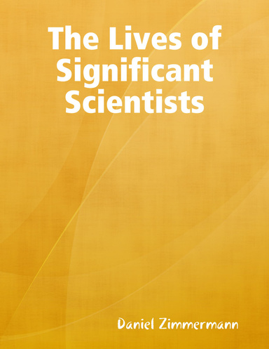 The Lives of Significant Scientists