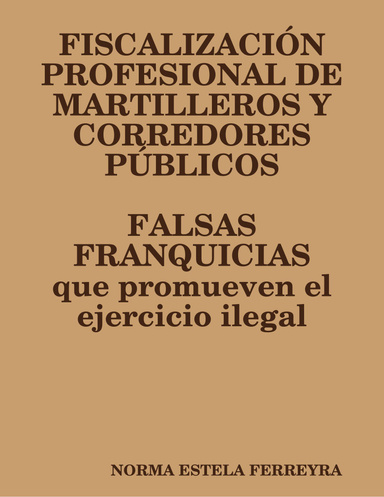 FISCALIZACIÓN PROFESIONAL DE MARTILLEROS Y CORREDORES PÚBLICOS