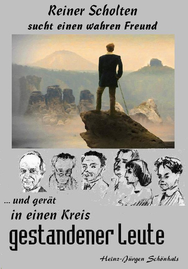 Reiner Scholten sucht Freunde und gerät in einen Kreis gestandener Leute