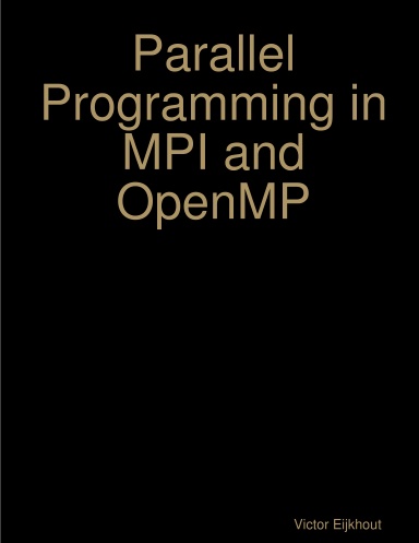 Parallel Programming In MPI And OpenMP