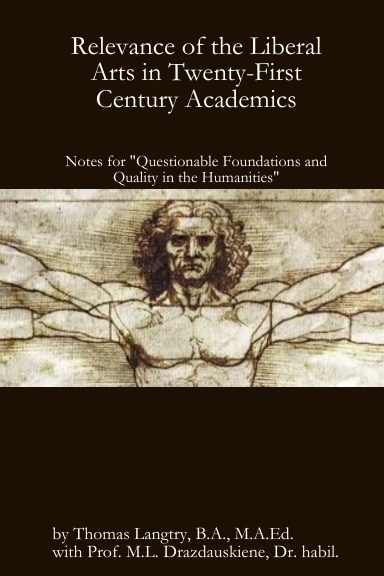 Relevance of the Liberal Arts in Twenty-First Century Academics
