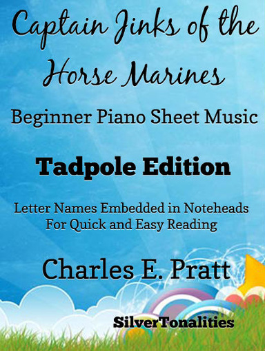 Captain Jinks of the Horse Marines Beginner Piano Sheet Music Tadpole Edition Pdf