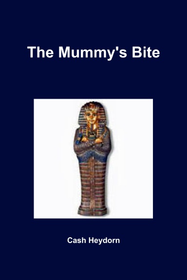 The Mummy's Bite