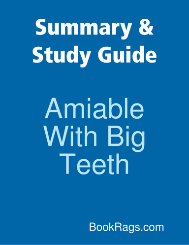 Summary & Study Guide: Amiable With Big Teeth