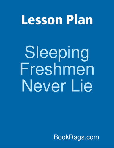 Lesson Plan: Sleeping Freshmen Never Lie
