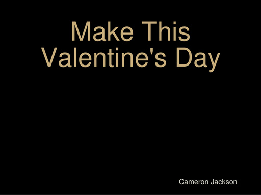 Make This Valentine's Day