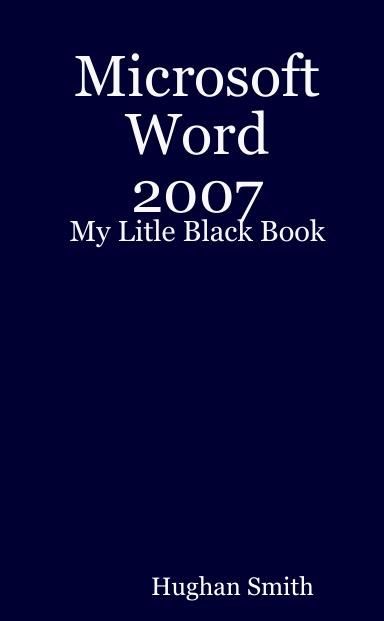 Microsoft Word 2007 - My Litle Black Book