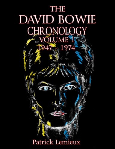The David Bowie Chronology, Volume 1 1947 - 1974