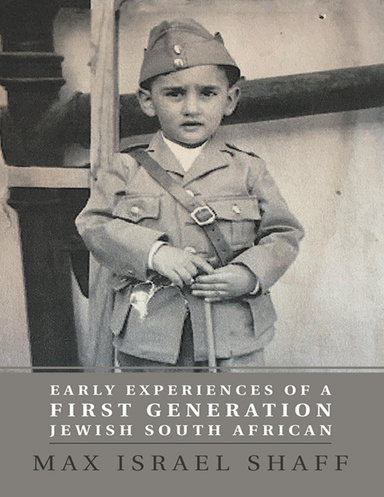 Early Experiences of a First Generation Jewish South African