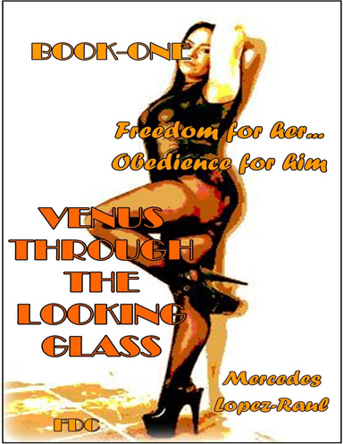 Venus Through the Looking Glass - Book One