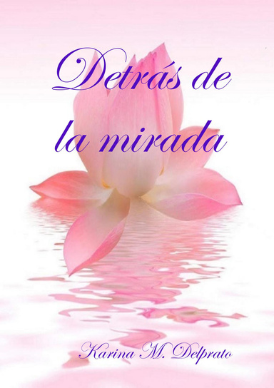 Detrás de la mirada