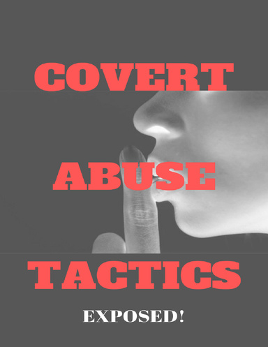 Covert Abuse Tactics Exposed