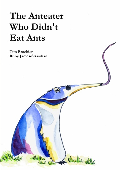 The Anteater Who Didn't Eat Ants