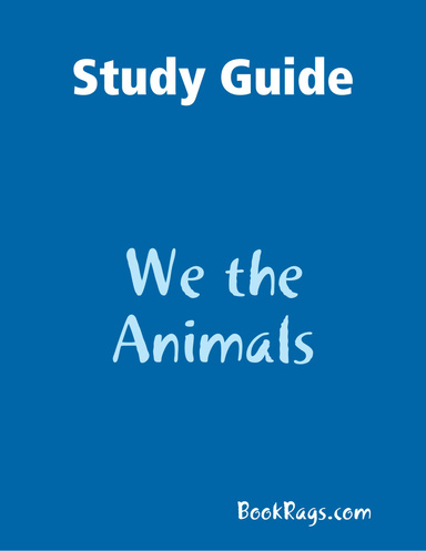 Study Guide: We the Animals