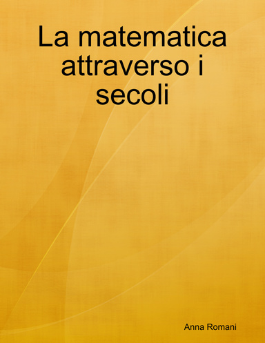 La matematica attraverso i secoli