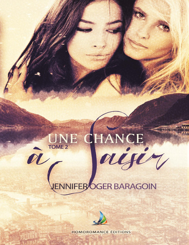 Une chance à saisir - Tome 2