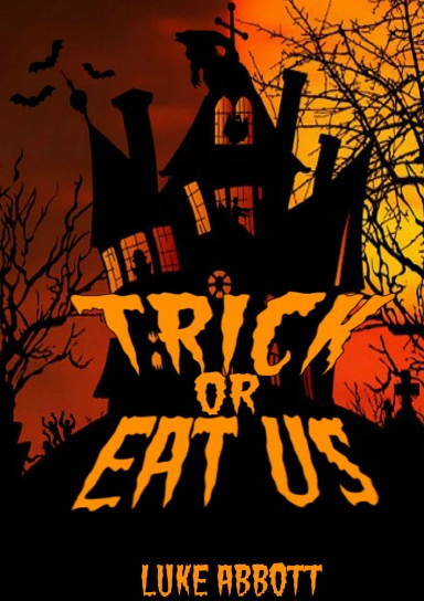 Trick Or Eat Us