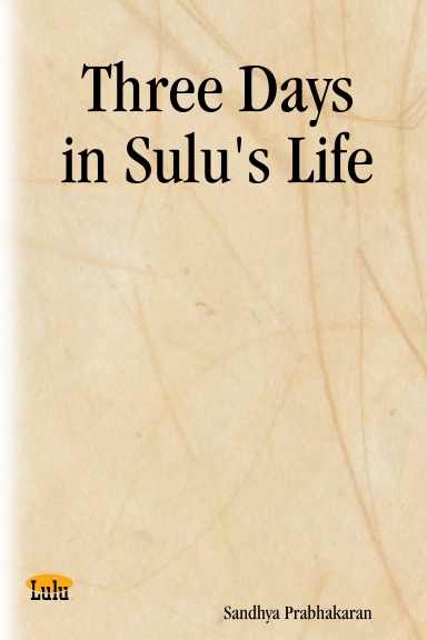 Three Days in Sulu's Life