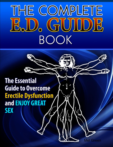 The Complete Erectile Dysfunction Guide Book The Essential Guide To Overcome Erectile 9539