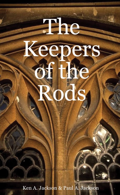 The Keepers of the Rods