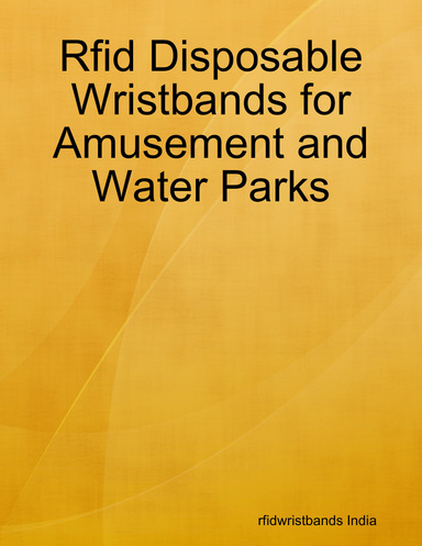 Rfid Disposable Wristbands for Amusement and Water Parks