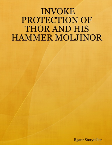 INVOKE PROTECTION OF THOR AND HIS HAMMER MOLJINOR