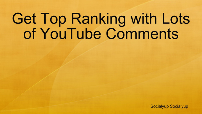 Get Top Ranking with Lots of YouTube Comments
