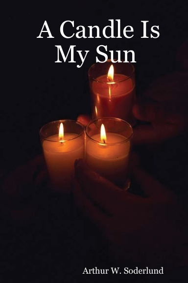 A Candle Is My Sun