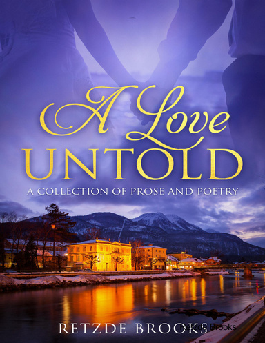 A Love Untold - Collection of Prose and Poetry