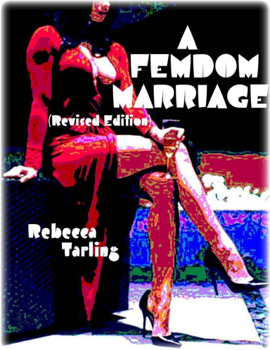 A Femdom Marriage (Revised Edition)