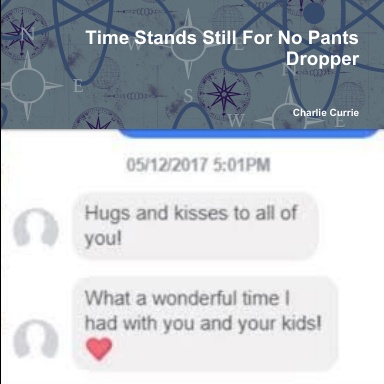 Time Stands Still For No Pants Dropper