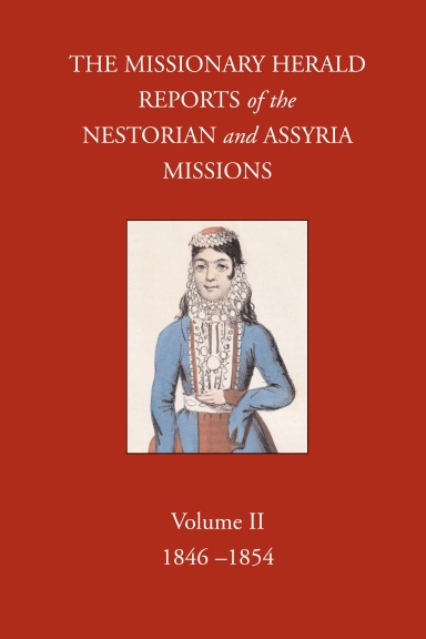 The Missionary Herald Reports Of The Missions To The Assyrians Volume 1495