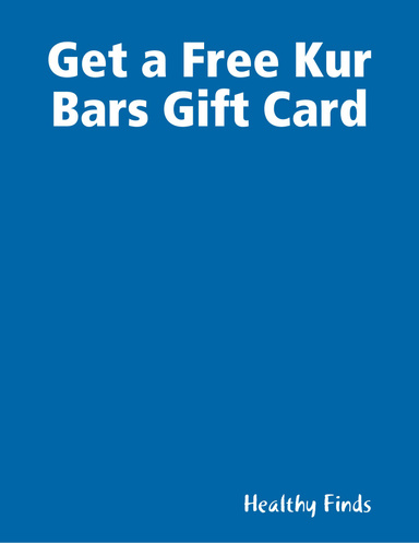 Get a Free Kur Bars Gift Card