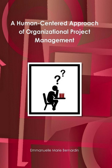 A Human-Centered Approach of Organizational Project Management